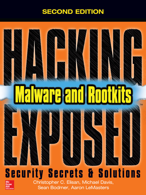 Title details for Hacking Exposed Malware & Rootkits by Christopher C. Elisan - Available